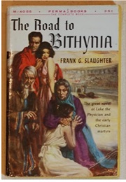 The Road to Bithynia (Frank G. Slaughter)