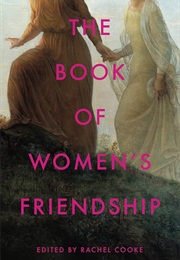 The Book of Women's Friendship (Rachel Cooke)