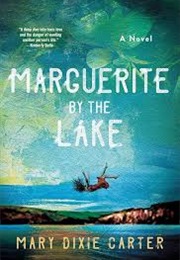 Marguerite by the Lake (Mary Dixie Carter)