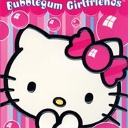 Hello Kitty: Bubblegum Girlfriends