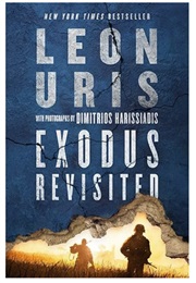 Exodus Revisited (Leon Uris With Photos by Dimitrios Harissiadis)
