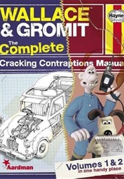 Wallace & Gromit: Cracking Contraptions Manual Vol 1 & 2 (Derek Smith)