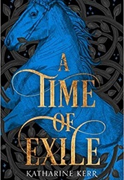 A Time of Exile (Katherine Kerr)