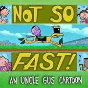 S2.E25: Uncle Gus: Not So Fast!