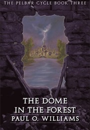 The Dome in the Forest (Paul O. Williams)
