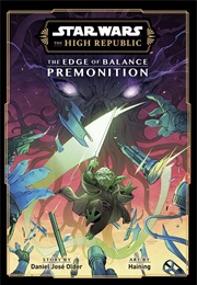 The Edge of Balance: Premonition (Daniel Jose Older)
