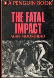 The Fatal Impact (Moorehead, Alan)