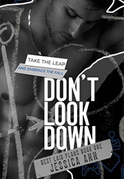 Don't Look Down (Jessica Ann)