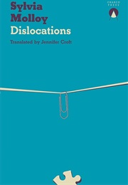 Dislocations (Sylvia Molloy)