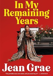 In My Remaining Years (Jean Grae)