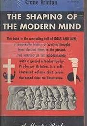 The Shaping of the Modern Mind (Crane Brinton)