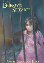 In the Enemy's Service (Annie Douglass Lima)