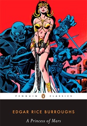 A Princess of Mars (Edgar Rice Burroughs)