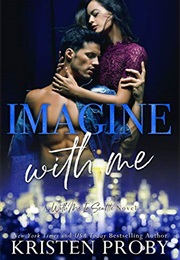 Imagine With Me (Kristen Proby)