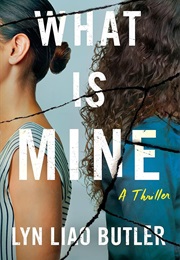 What Is Mine (Lyn Liao Butler)