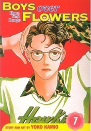 Boys Over Flowers: Hana Yori Dango, Vol. 7 (Yōko Kamio)