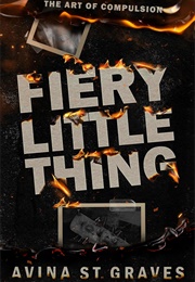 Fiery Little Thing (Avina St Graves)
