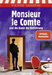 Monsieur Le Comte Und Die Kunst Der Entführung / Ms. Le Comte Bd. 3 (Pierre Martin)