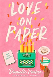 Love on Paper (Danielle Parker)