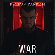 War (Peyton Parrish)