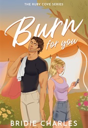 Burn for You (Bridie Charles)