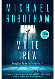 The White Crow (Michael Robotham)
