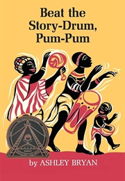 Beat the Story-Drum, Pum-Pum (Ashley Bryan)