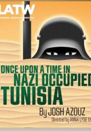Once Upon a Time in Nazi Occupied Tunisia (Josh Azouz)