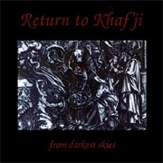 Return to Khaf'ji – From Darkest Skies
