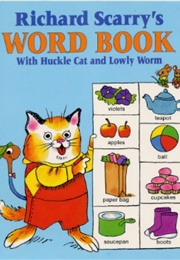 Word Book With Huckle Cat and Lowly Worm (Richard Scarry)