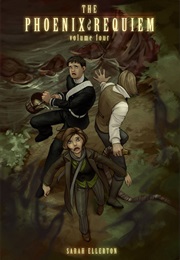 The Phoenix Requiem, Vol 4 (Sarah Ellerton)