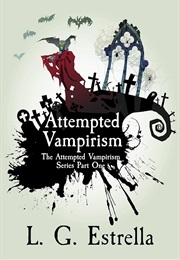 Attempted Vampirism (L. G. Estrella)