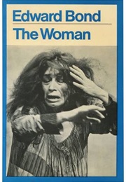 The Woman (Bond, Edward)