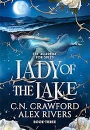 Lady of the Lake (C.N. Crawford Alex Rivers)