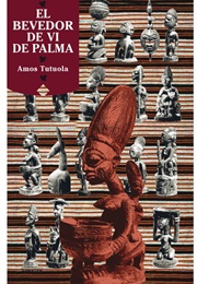 El Bevedor De Vi De Palma (Amos Tutuola)