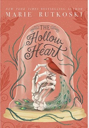 The Hollow Heart (Marie Rutkoski)