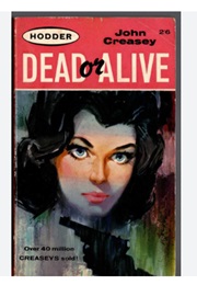 Dead or Alive (John Creasey)