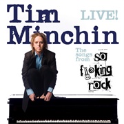 Tim Minchin - So F*Cking Rock