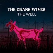 The Well - The Crane Wives