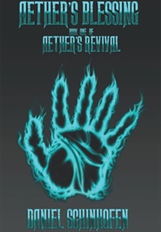 Aether's Blessing (Daniel Schinhofen)