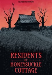 Residents of Honeysuckle Cottage (Elizabeth Davidson)
