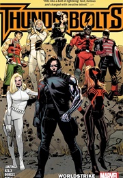 Thunderbolts (2024): Worldstrike (Jackson Lanzing, Collin Kelly)