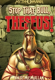 Stop That Bull, Theseus! (Kate McMullan, David LaFleur)