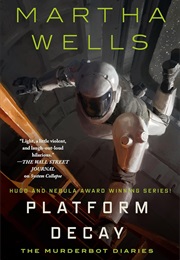 Platform Decay (Martha Wells)