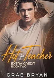 Hot for Teacher (Grae Bryan)