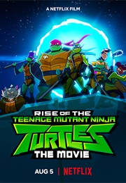 Rise of the Teenage Mutant Ninja Turtles: The Movie (2022)