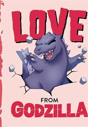 Love From Godzilla (Olivia Luchini)