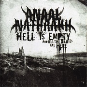 Hell Is Empty, and All the Devils Are Here - Anaal Nathrakh (2007)