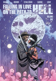 Falling in Love on the Path to Hell Volume 1 (Gerry Duggan & Garry Brown)