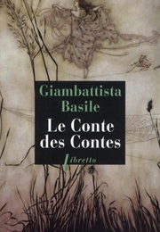 Le Conte Des Contes (Giambattista Basile)
